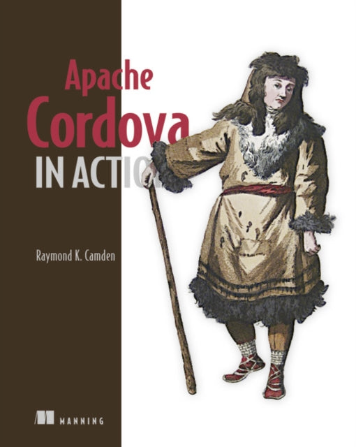 Book cover of: Apache Cordova in Action. By: RAYMOND K. CAMDEN