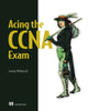 Book cover of: Acing the CCNA Exam Volume 2 Advanced Networking and Security. By: JEREMY MCDOWELL