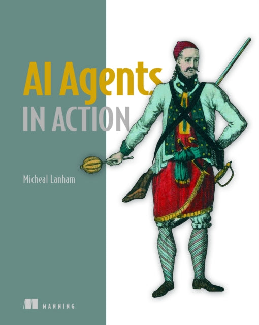 AI Agents in Action 9781633436343 LANHAM, MICHEAL