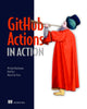 Book cover of: GitHub Actions in Action. By: KAUFMANN, MICHAEL