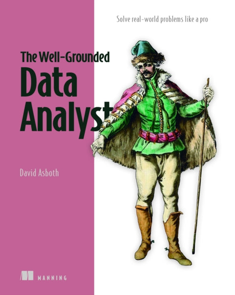 The Well-Grounded Data Analyst