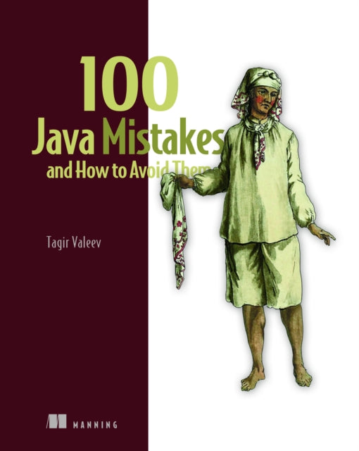 Book cover of: 100 Java Mistakes and How to Avoid Them. By: VALEEV, TAGIR