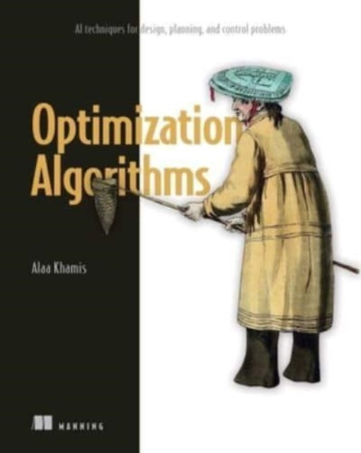 Book cover of: Optimization Algorithms. By: KHAMIS, ALAA