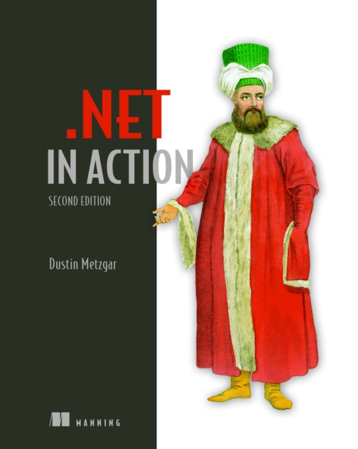Book cover of: .NET in Action, Second Edition. By: DUSTIN METZGAR