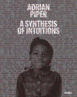 Adrian Piper: Intuitsioonide süntees