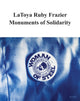 Book cover of: LaToya Ruby Frazier: Monuments of Solidarity. By: LaToya Ruby Frazier