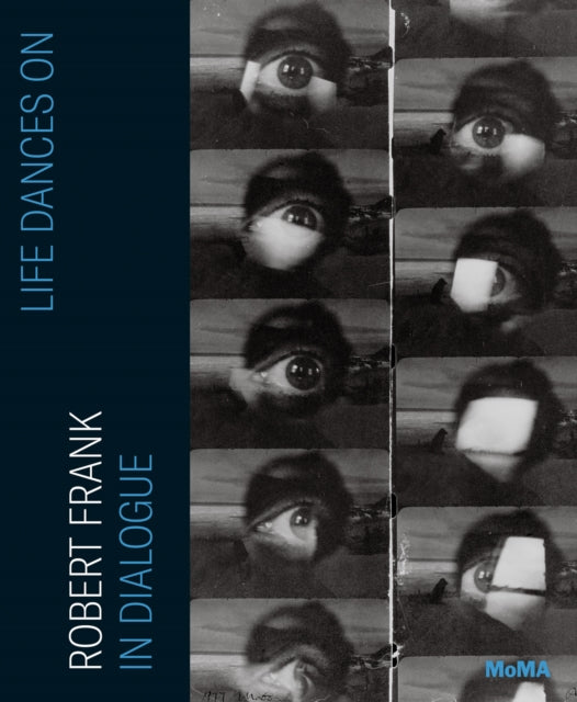 Book cover of: Life Dances On. By: Robert Frank