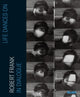 Book cover of: Life Dances On. By: Robert Frank