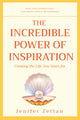 Book cover of: Incredible Power of Inspiration. By: Jenifer Zetlan