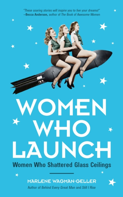 Book cover of: Women Who Launch. By: Marlene Wagman-Geller