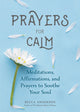 Book cover of: Prayers for Calm. By: Becca Anderson