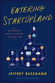 Book cover of: Entering StartUpLand. By: Jeffrey Bussgang