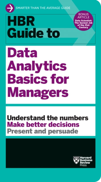 Book cover of: HBR Guide to Data Analytics Basics for Managers (HBR Guide Series). By: Harvard Business Review