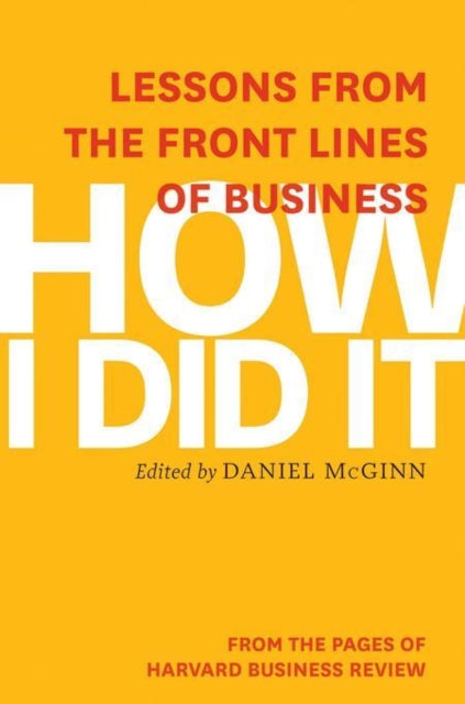 Book cover of: How I Did It. By: Harvard Business Review