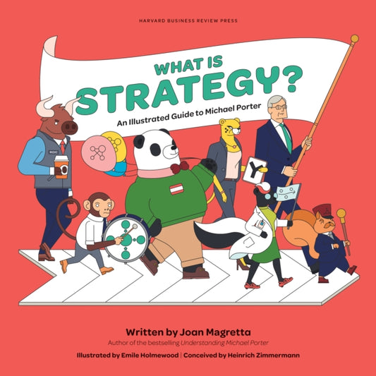 Book cover of: What is Strategy?. By: Joan Magretta