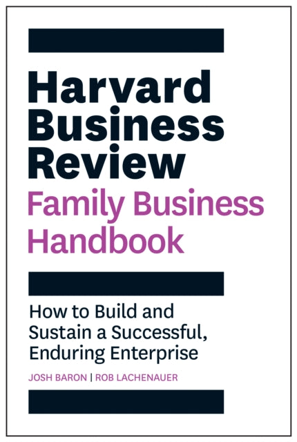 Book cover of: Harvard Business Review Family Business Handbook. By: Josh Baron