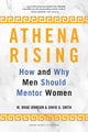Book cover of: Athena Rising. By: W. Brad Johnson