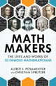 Book cover of: Math Makers. By: Alfred S. Posamentier