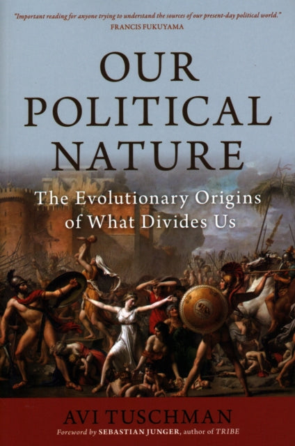 Book cover of: Our Political Nature. By: Avi Tuschman