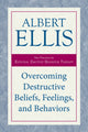 Book cover of: Overcoming Destructive Beliefs, Feelings, and Behaviors. By: Albert Ellis