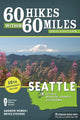 Book cover of: 60 Hikes Within 60 Miles: Seattle. By: Andrew Weber