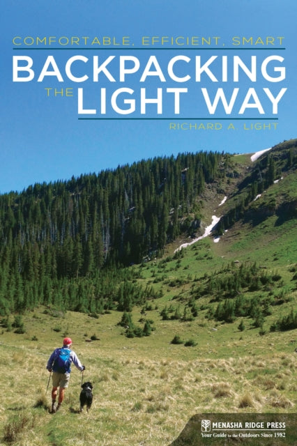 Book cover of: Backpacking the Light Way. By: Richard A. Light