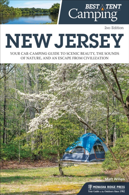 Book cover of: Best Tent Camping: New Jersey. By: Matt Willen