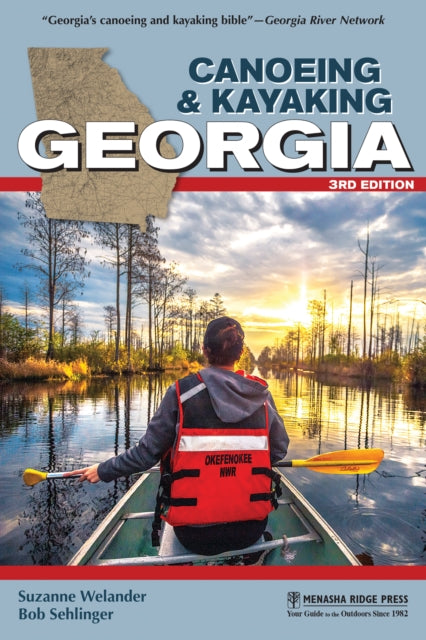 Book cover of: Canoeing & Kayaking Georgia. By: Suzanne Welander