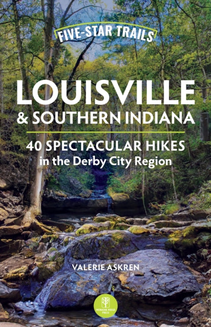 Book cover of: Five-Star Trails: Louisville and Southern Indiana. By: Valerie Askren