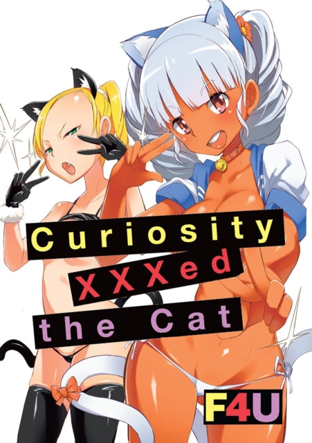 Book cover of: Curiosity XXX'd the Cat. By: DENPA
