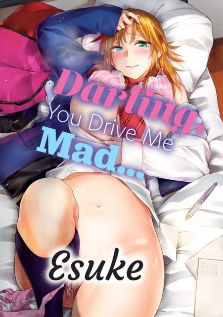 Book cover of: Darling, You Drive Me Mad.... By: DENPA