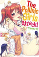 Book cover of: Pollinic Girls Attack!. By: Keito Koume