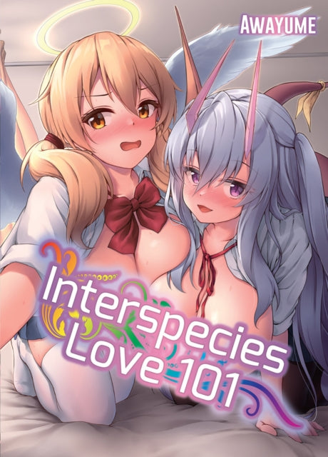 Book cover of: Interspecies Love 101. By: Awayume