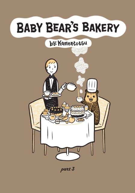 Book cover of: Baby Bear's Bakery, Part 3. By: KamenTotsu