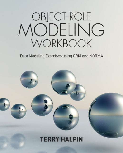 Book cover of: Object-Role Modeling Workbook. By: Terry Halpin