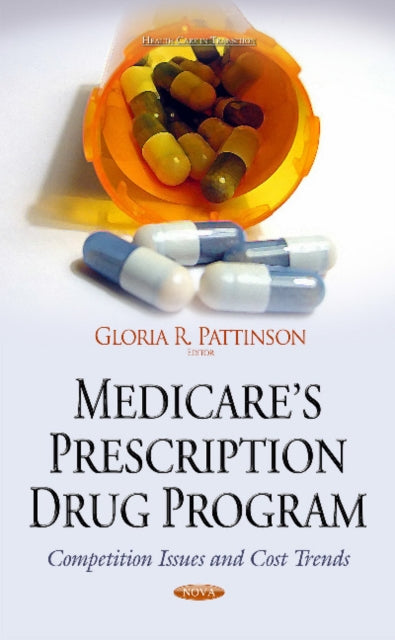 Book cover of: Medicares Prescription Drug Program. By: Gloria R. Pattinson