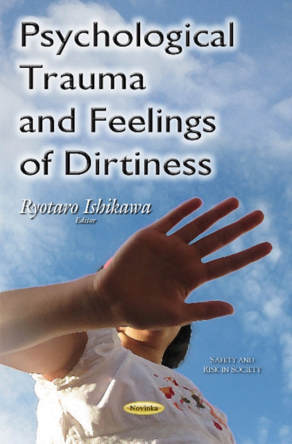 Book cover of: Psychological Trauma & Feelings of Dirtiness. By: Ryotaro Ishikawa