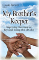Book cover of: My Brothers Keeper. By: Cassie Brewer
