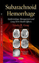 Book cover of: Subarachnoid Hemorrhage. By: Linda R. Gray