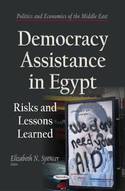 Book cover of: Democracy Assistance in Egypt. By: Elizabeth N. Spencer