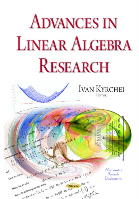 Book cover of: Advances in Linear Algebra Research. By: Ivan Kyrchei