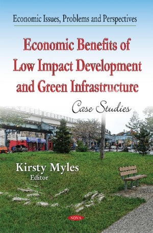 Economic Benefits of Low-Impact Development & Green Infrastructure