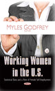 Book cover of: Working Women in the U.S.. By: Myles Godfrey