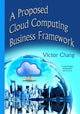 Book cover of: Proposed Cloud Computing Business Framework. By: Victor Chang