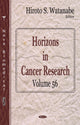 Book cover of: Horizons in Cancer Research. By: Hiroto S. Watanabe