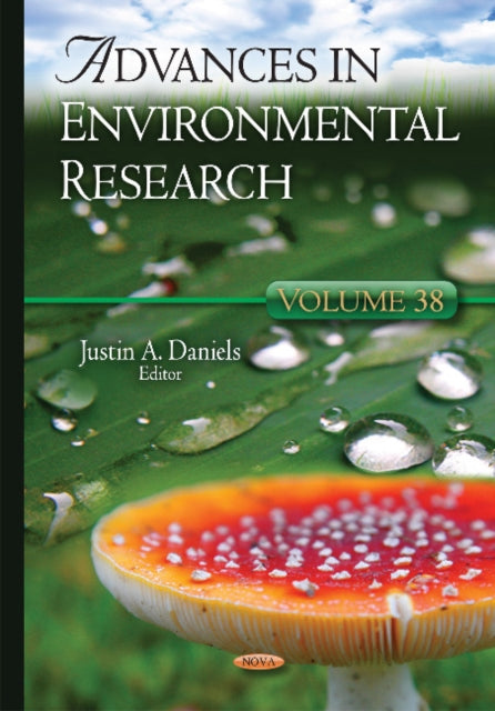 Book cover of: Advances in Environmental Research. By: Justin A. Daniels