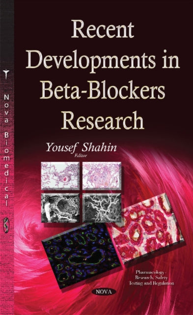 Book cover of: Recent Developments in Beta-Blockers Research. By: Yousef Shahin