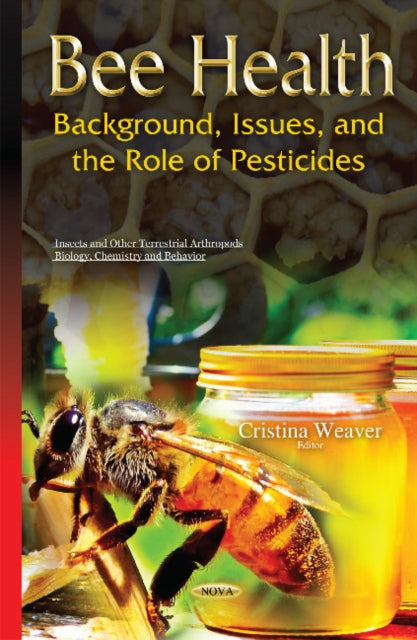 Book cover of: Bee Health. By: Cristina Weaver