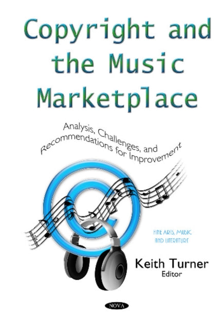 Book cover of: Copyright & the Music Marketplace. By: Keith Turner