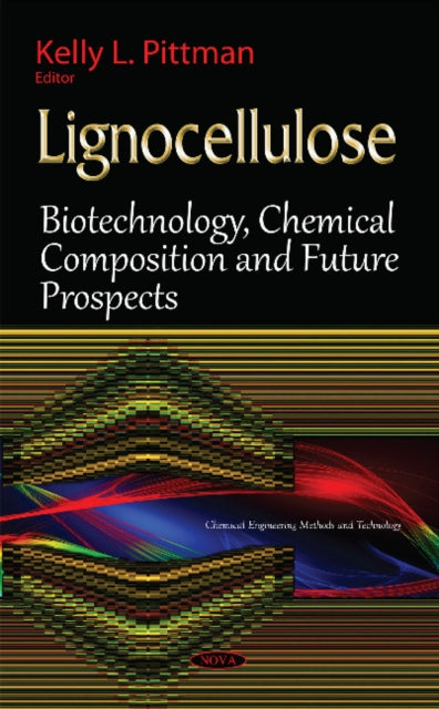 Book cover of: Lignocellulose. By: Kelly L. Pittman